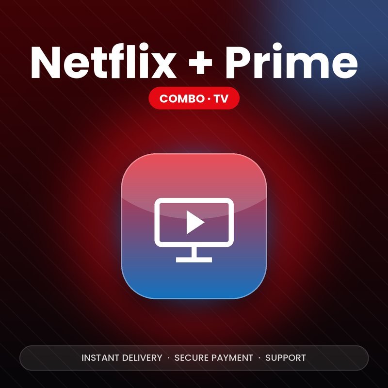 Netflix + Prime Video